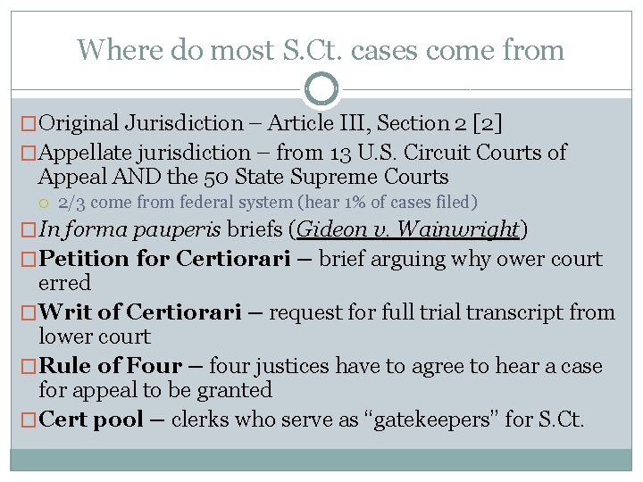 Where do most S. Ct. cases come from �Original Jurisdiction – Article III, Section
