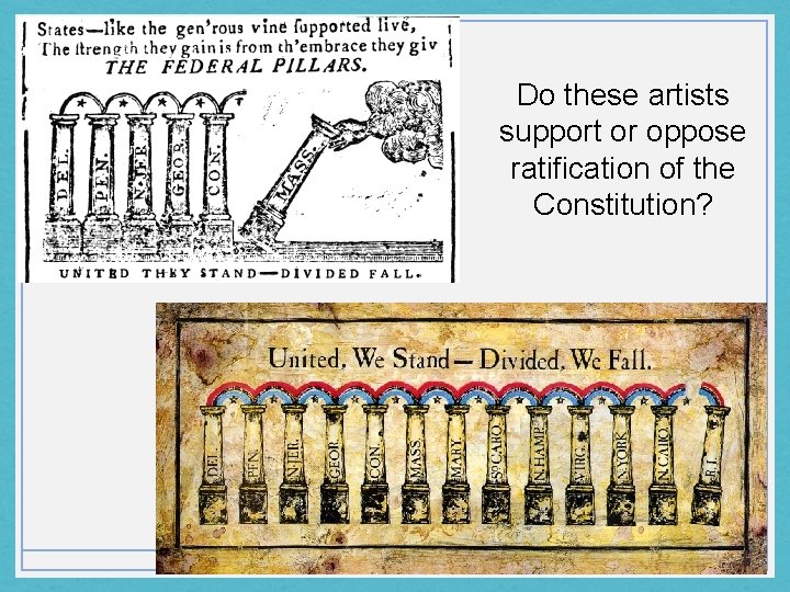 Do these artists support or oppose ratification of the Constitution? 