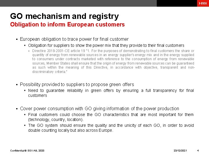 GO mechanism and registry Obligation to inform European customers § European obligation to trace