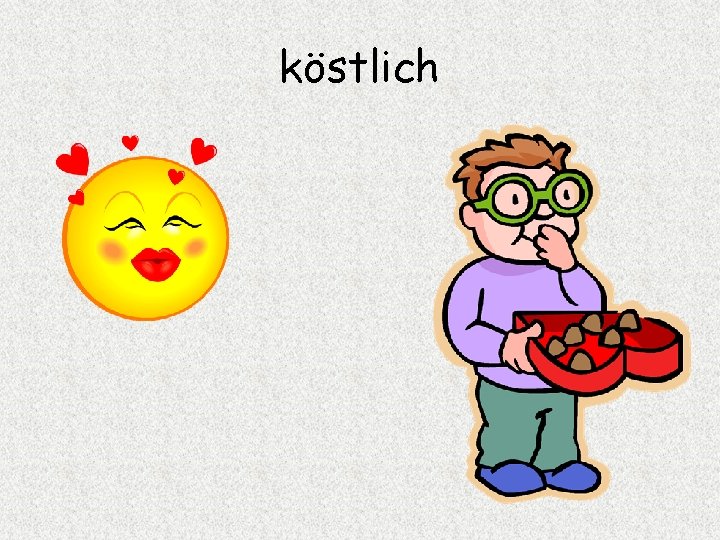 köstlich 