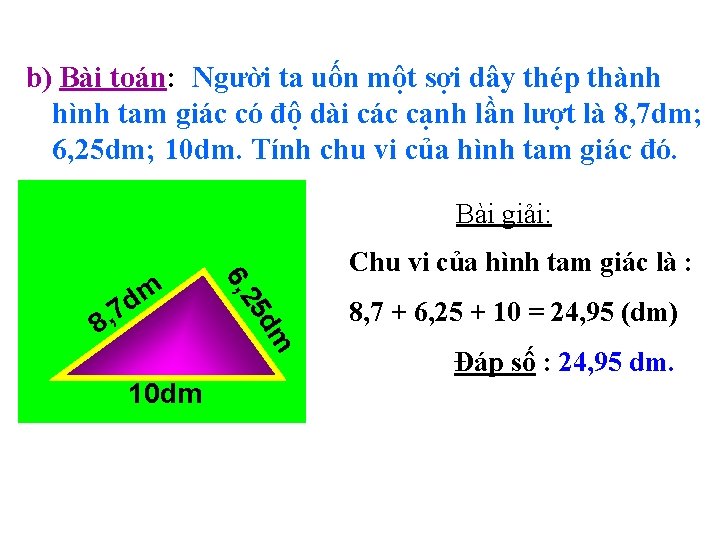 b) Bài toán: Người ta uốn một sợi dây thép thành hình tam giác