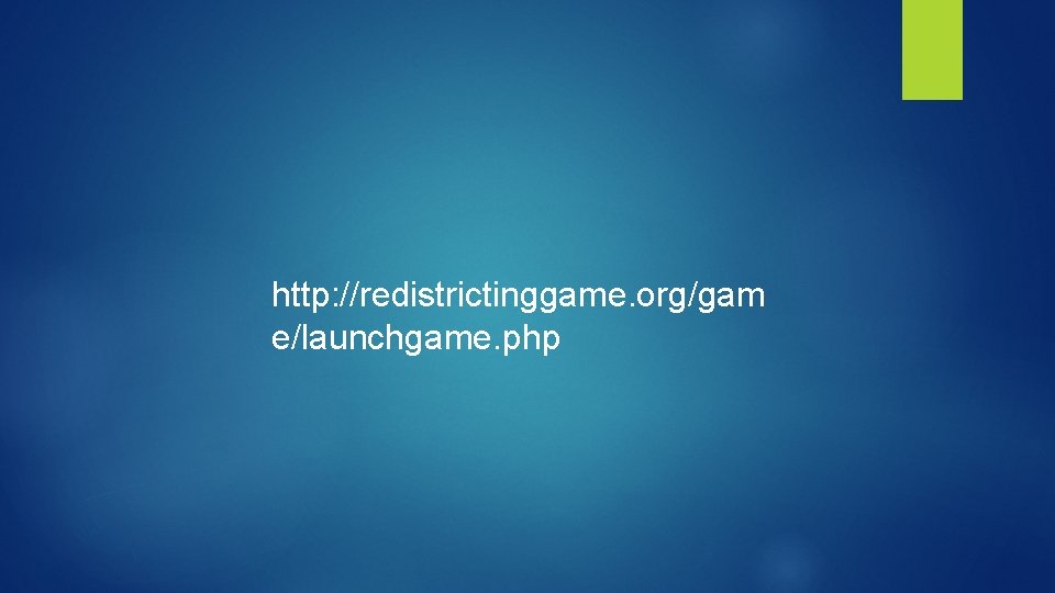 http: //redistrictinggame. org/gam e/launchgame. php 
