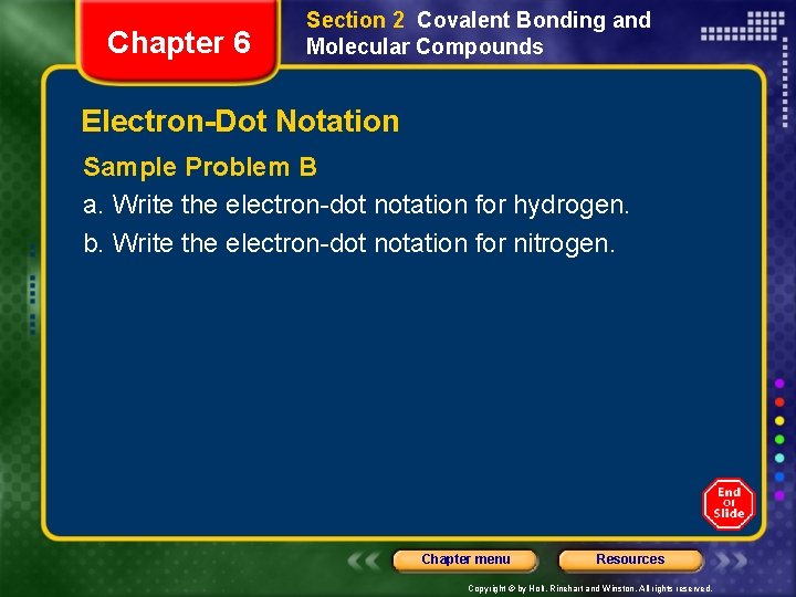 Chapter 6 Section 2 Covalent Bonding and Molecular Compounds Electron-Dot Notation Sample Problem B