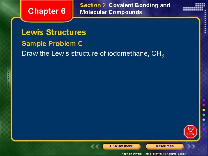 Chapter 6 Section 2 Covalent Bonding and Molecular Compounds Lewis Structures Sample Problem C