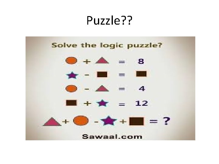 Puzzle? ? 