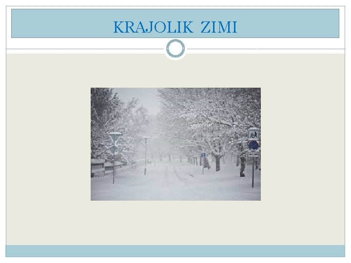 KRAJOLIK ZIMI 