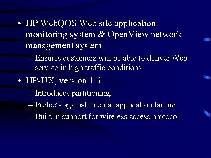  • HP Web. QOS Web site application monitoring system & Open. View network