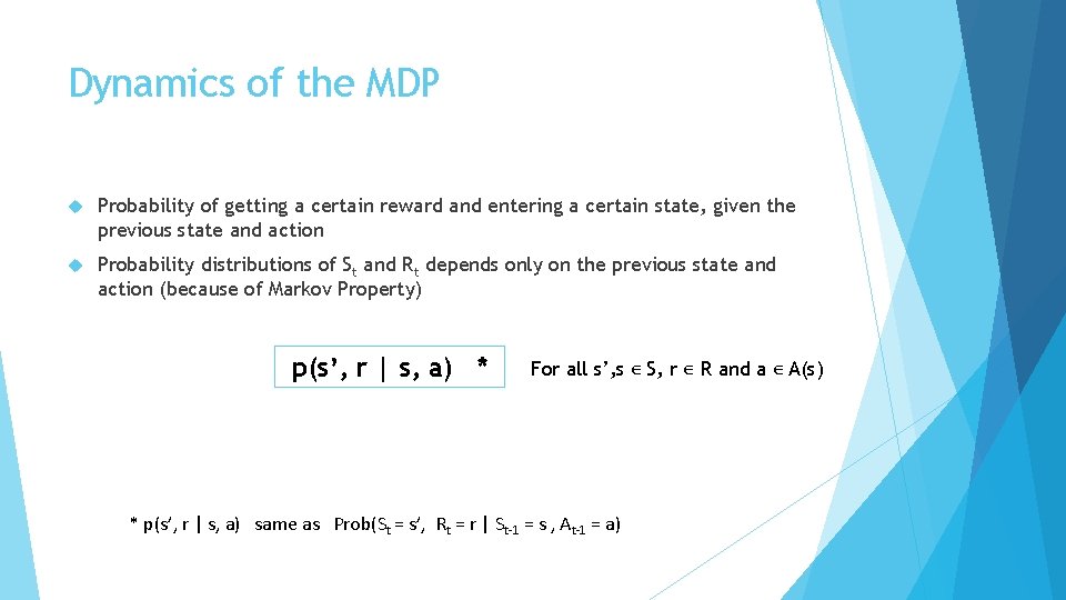 Dynamics of the MDP Probability of getting a certain reward and entering a certain Dynamics of the MDP Probability of getting a certain reward and entering a certain
