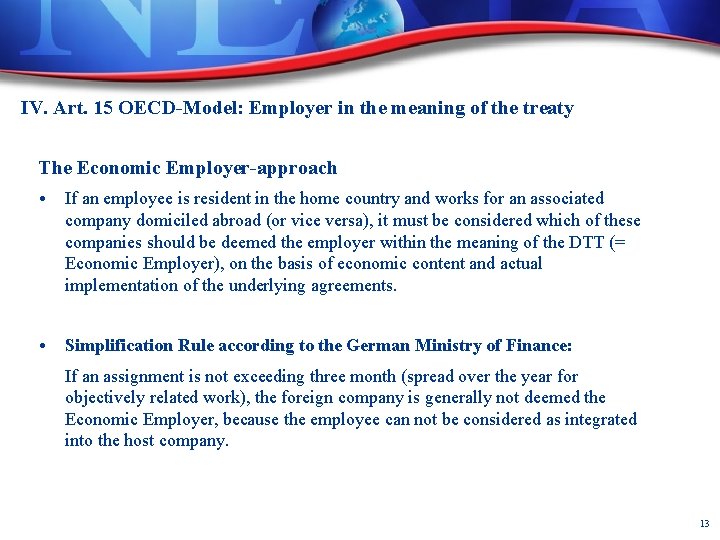 IV. Art. 15 OECD-Model: Employer in the meaning of the treaty The Economic Employer-approach