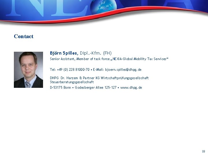 Contact Björn Spilles, Dipl. -Kfm. (FH) Senior Assistant, Member of task force „NEXIA-Global Mobility