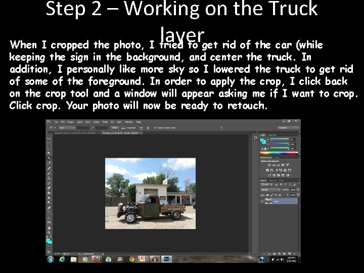 Step 2 – Working on the Truck layer When I cropped the photo, I