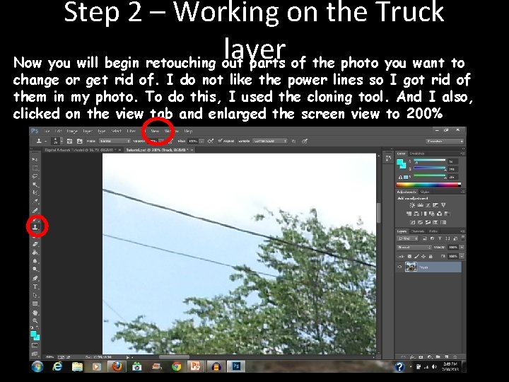 Step 2 – Working on the Truck layer Now you will begin retouching out