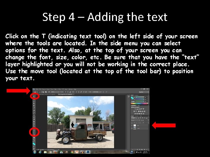 Step 4 – Adding the text Click on the T (indicating text tool) on