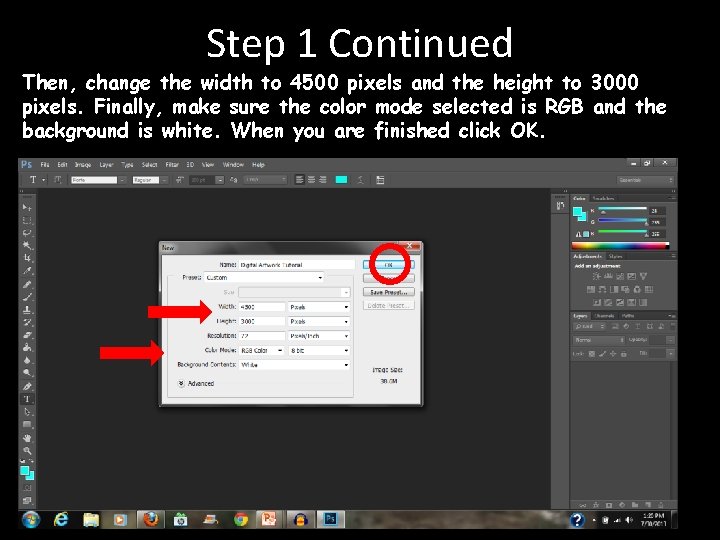 Step 1 Continued Then, change the width to 4500 pixels and the height to