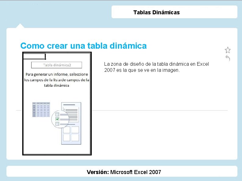 Tablas Dinámicas Como crear una tabla dinámica La zona de diseño de la tabla