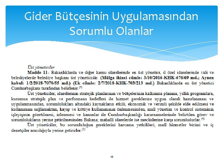 Gider Bütçesinin Uygulamasından Sorumlu Olanlar 18 