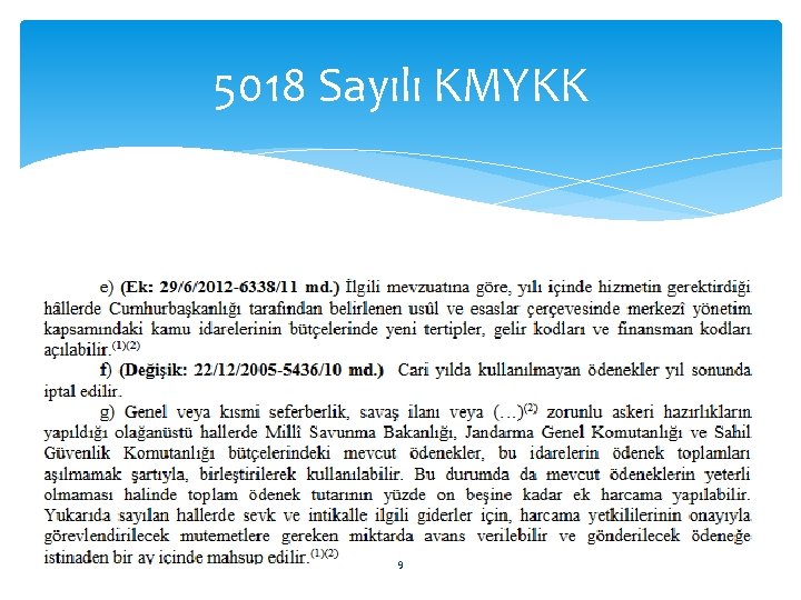 5018 Sayılı KMYKK 9 