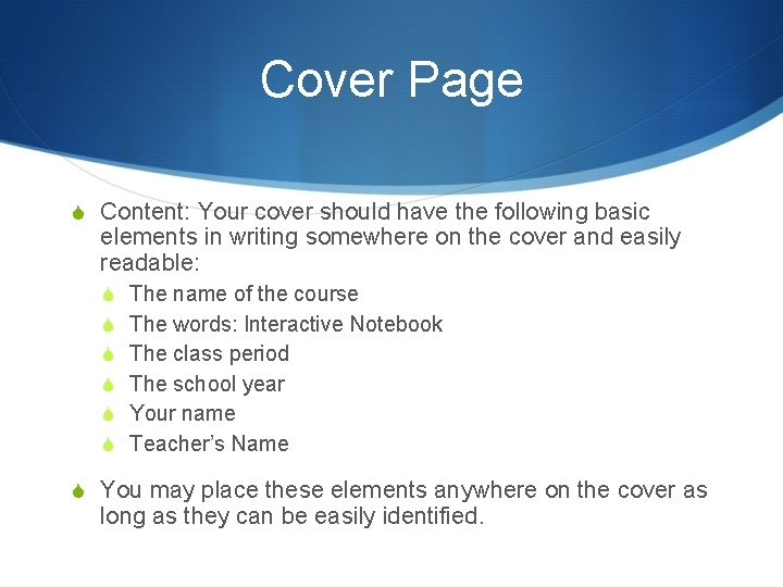 Cover Page S Content: Your cover should have the following basic elements in writing