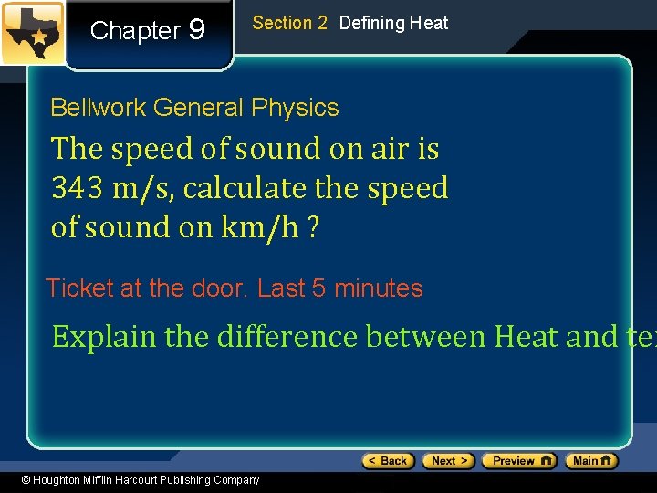 Chapter 9 Section 2 Defining Heat Bellwork General Physics The speed of sound on