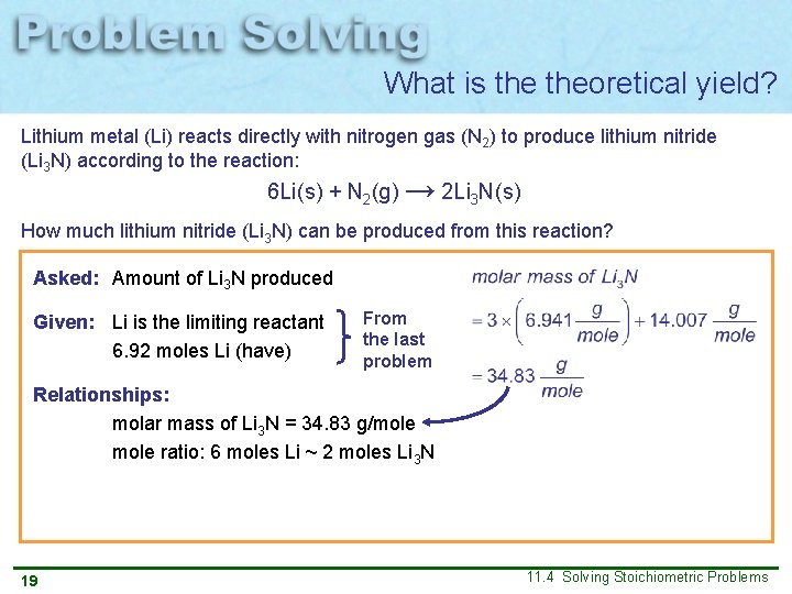 What is theoretical yield? Lithium metal (Li) reacts directly with nitrogen gas (N 2)