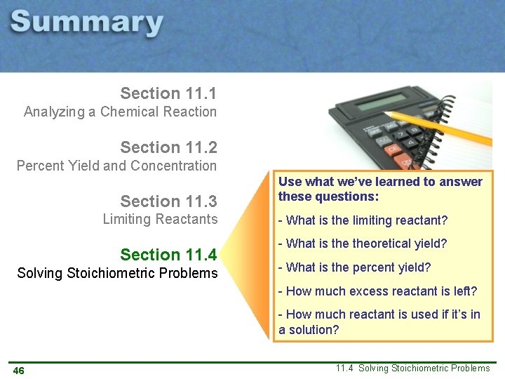 Section 11. 1 Analyzing a Chemical Reaction Section 11. 2 Percent Yield and Concentration