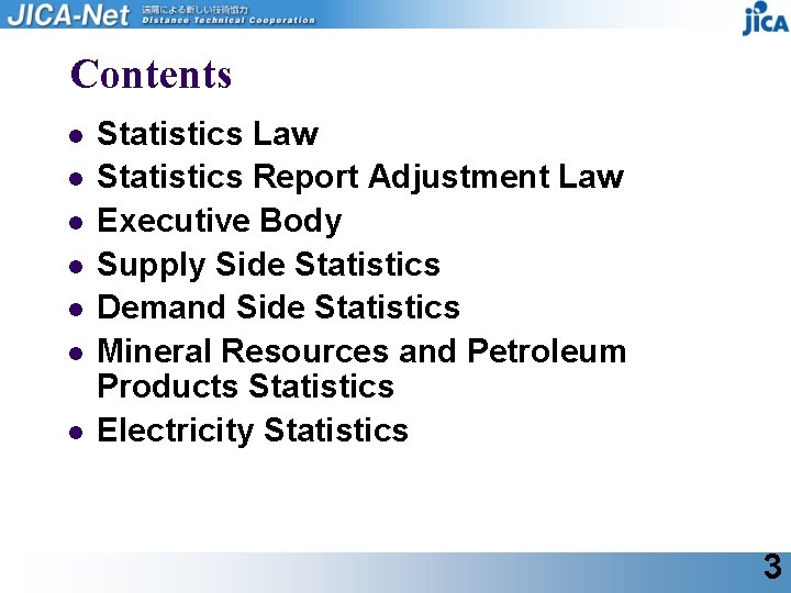 Contents l l l l Statistics Law Statistics Report Adjustment Law Executive Body Supply