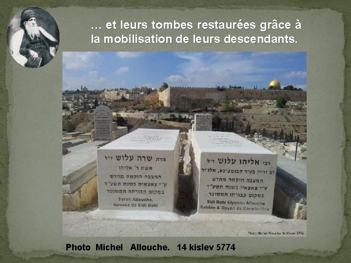 … et leurs tombes restaurées grâce à la mobilisation de leurs descendants. Photo Michel
