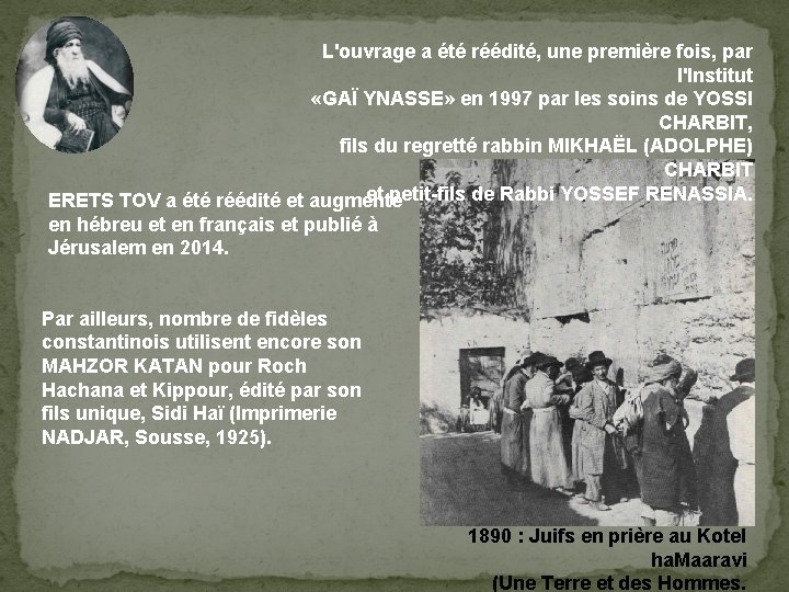 L'ouvrage a été réédité, une première fois, par l'Institut «GAÏ YNASSE» en 1997 par