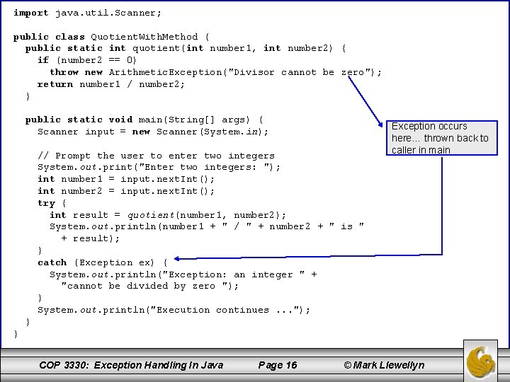 import java. util. Scanner; public class Quotient. With. Method { public static int quotient(int