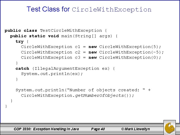 Test Class for Circle. With. Exception public class Test. Circle. With. Exception { public