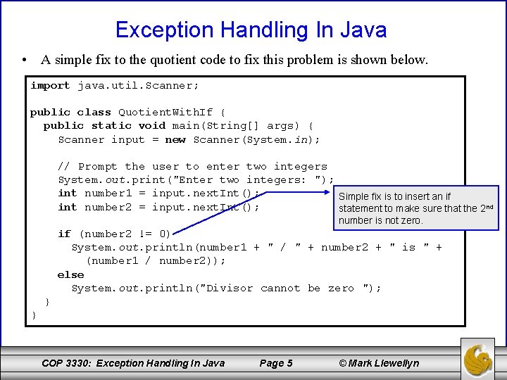 Exception Handling In Java • A simple fix to the quotient code to fix