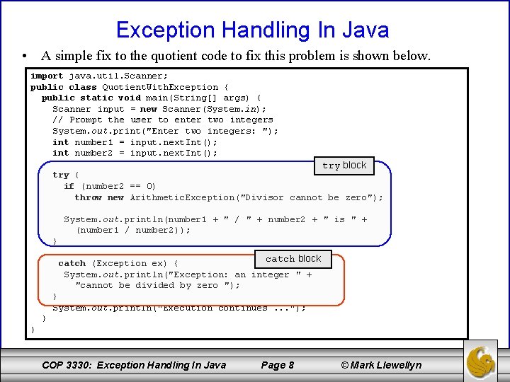 Exception Handling In Java • A simple fix to the quotient code to fix