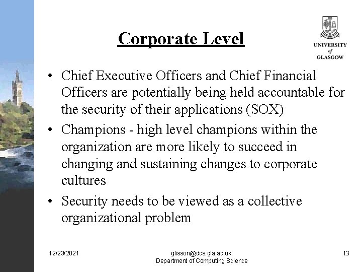 Corporate Level • Chief Executive Officers and Chief Financial Officers are potentially being held
