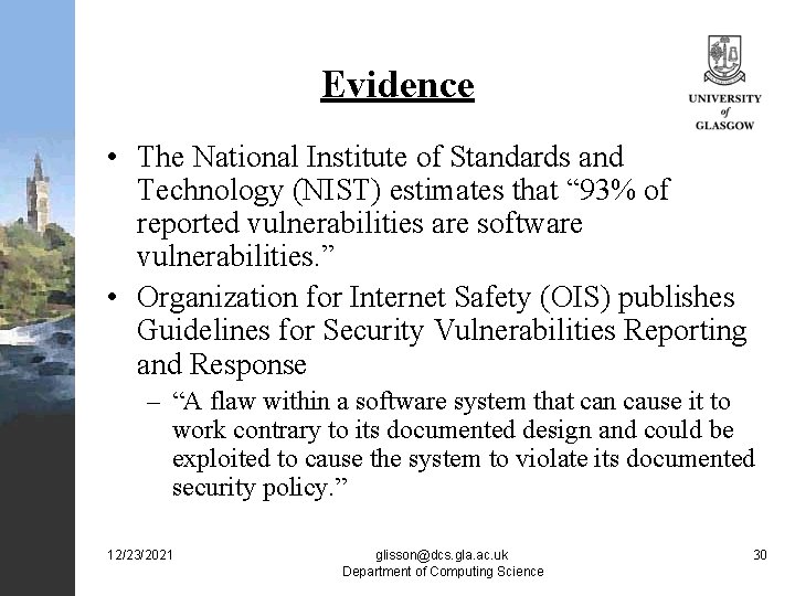 Evidence • The National Institute of Standards and Technology (NIST) estimates that “ 93%