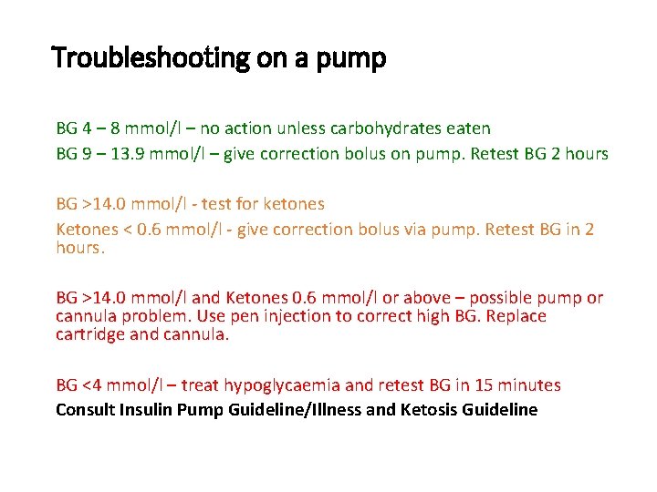 Troubleshooting on a pump BG 4 – 8 mmol/l – no action unless carbohydrates