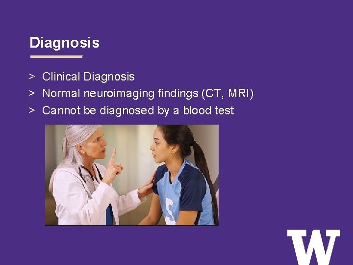 Diagnosis > Clinical Diagnosis > Normal neuroimaging findings (CT, MRI) > Cannot be diagnosed