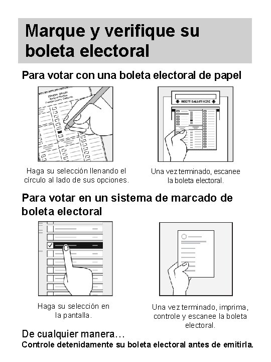 Marque y verifique su boleta electoral Para votar con una boleta electoral de papel