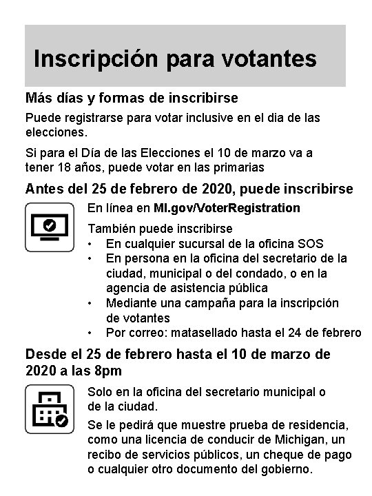 Inscripción para votantes Más días y formas de inscribirse Puede registrarse para votar inclusive
