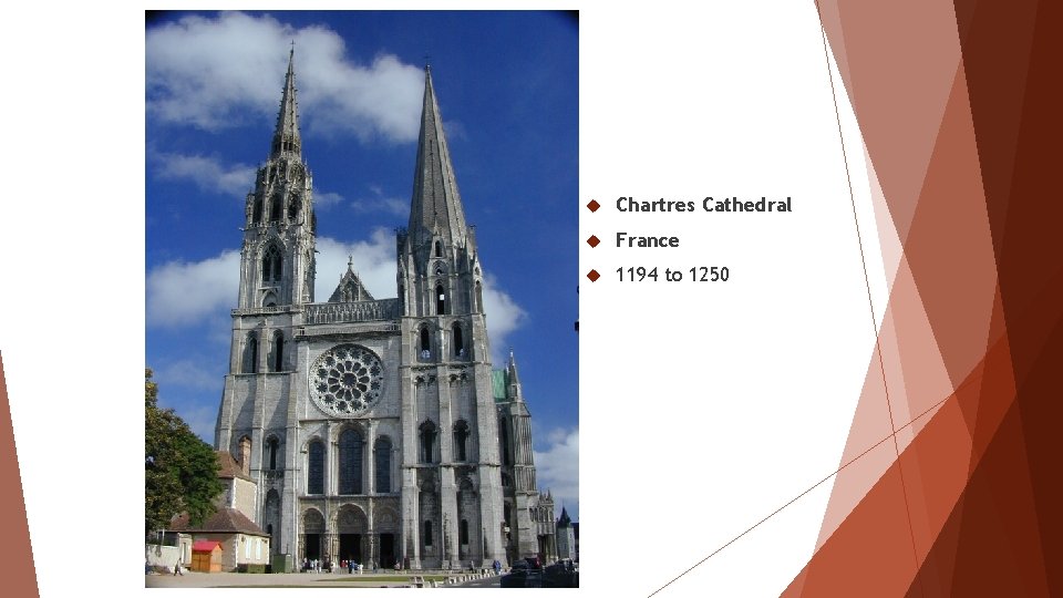  Chartres Cathedral France 1194 to 1250 
