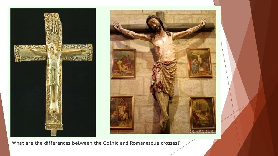 What are the differences between the Gothic and Romanesque crosses? 