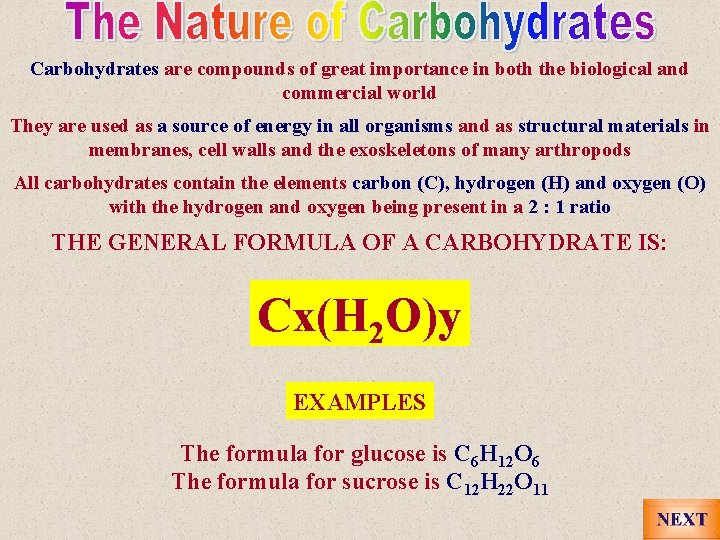 Carbohydrates are compounds of great importance in both the biological and commercial world They