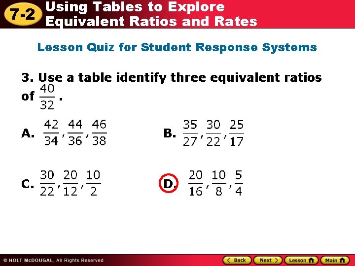 Using Tables to Explore 7 -2 Equivalent Ratios and Rates Lesson Quiz for Student