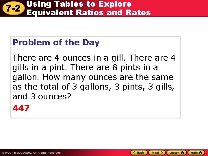 Using Tables to Explore 7 -2 Equivalent Ratios and Rates Problem of the Day