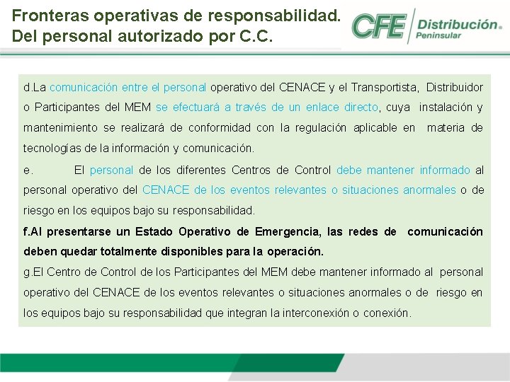 Fronteras operativas de responsabilidad. Del personal autorizado por C. C. d. La comunicación entre