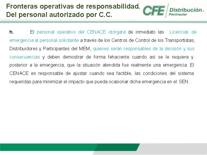 Fronteras operativas de responsabilidad. Del personal autorizado por C. C. h. El personal operativo