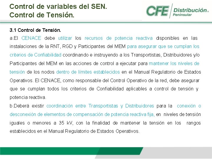 Control de variables del SEN. Control de Tensión. 3. 1 Control de Tensión. a.