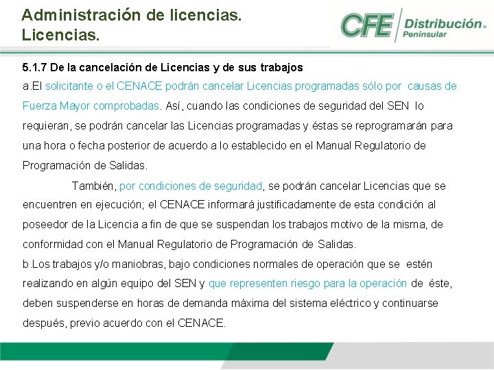 Administración de licencias. Licencias. 5. 1. 7 De la cancelación de Licencias y de