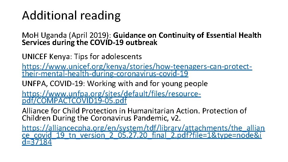 Additional reading Mo. H Uganda (April 2019): Guidance on Continuity of Essential Health Services