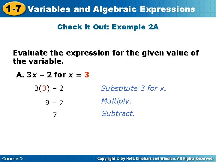 1 -7 Variables and Algebraic Expressions Check It Out: Example 2 A Evaluate the