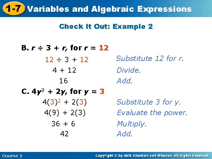 1 -7 Variables and Algebraic Expressions Check It Out: Example 2 B. r ÷